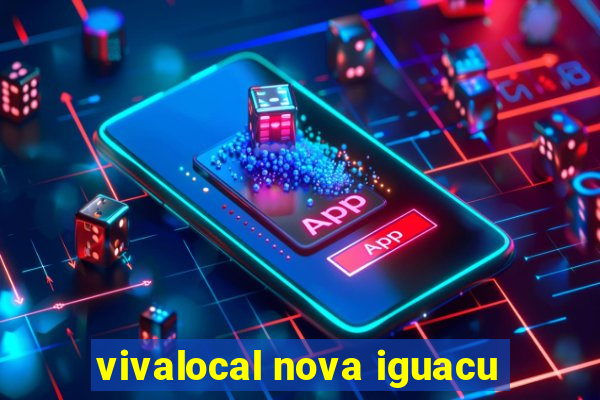 vivalocal nova iguacu